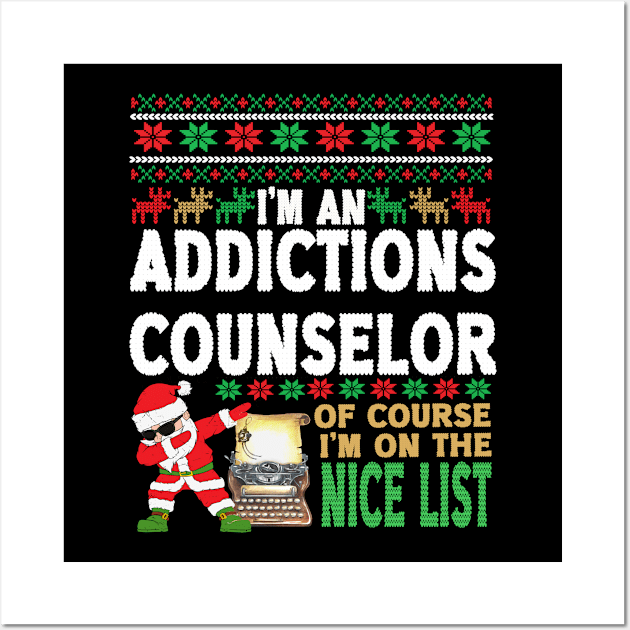 Addictions Counselor Shirt - Ugly Christmas Addictions Counselor Gift Wall Art by StudioElla